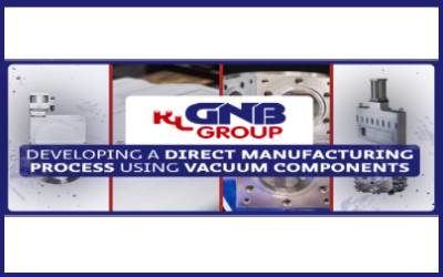 The advantage and power of vacuum in direct manufacturing