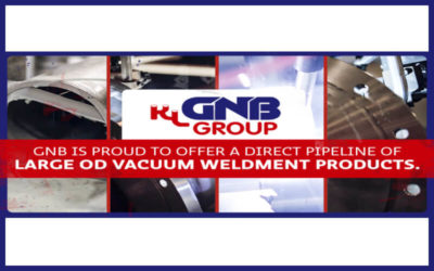GNB specializes in large OD vacuum weldments
